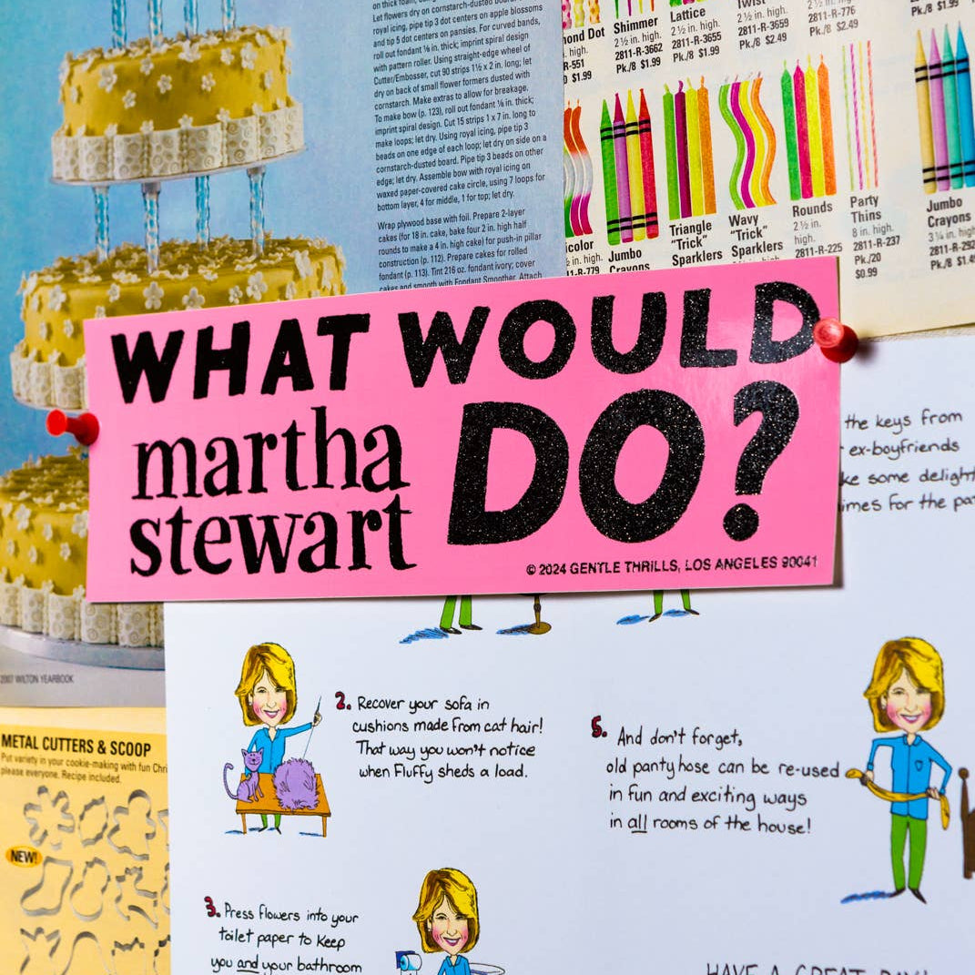 Collage of magazine pages with text and images, featuring a prominent pink sign with 'What Would Martha Stewart Do?'