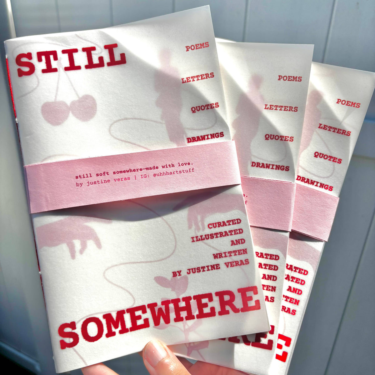 "Still Soft Somewhere" zine - Justine Veras