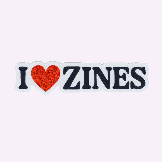 "I <3 ZINES" sticker - Eva Malley